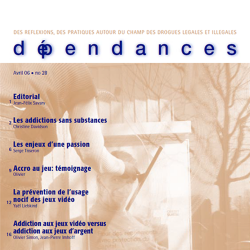 Dépendances n° 28: Les jeux vidéo, un phénomène qui nous interroge