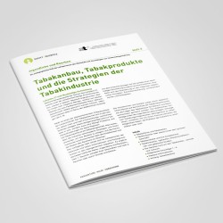 Tabakheft Nr. 3: Tabakanbau, Tabakprodukte und die Strategien der Tabakindustrie